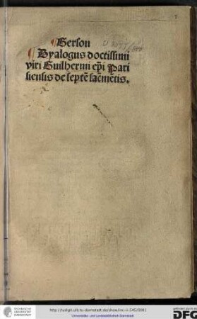 Gerson, Dyalogus doctissimi viri Guilhermi episcopi Parisiensis de septem sacramentis.
