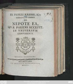 Io. Pavlli Kressii, ICti Exercitatio Ivridica De Nepote Ea, Qvæ Parens Accepit, In Vniversvm Conferente