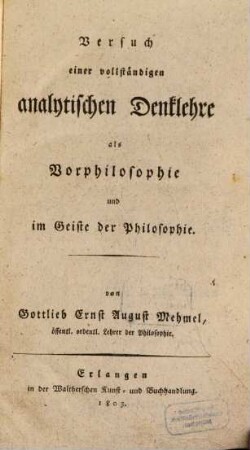 Versuch einer vollständigen analytischen Denklehre als Vorphilosophie