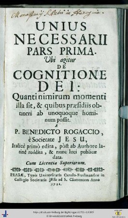 Pars prima. Ubi agitur de cognitione dei: Unius necessarii ....