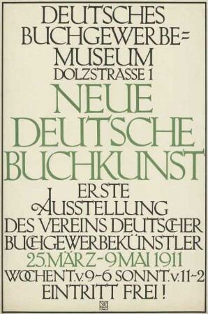 Deutsches Buchgewerbemuseum. Neue Deutsche Buchkunst. Erste Ausstellung 1911