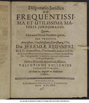 Disputatio Iuridica De Frequentissima Et Utilissima Materia Iurisiurandi