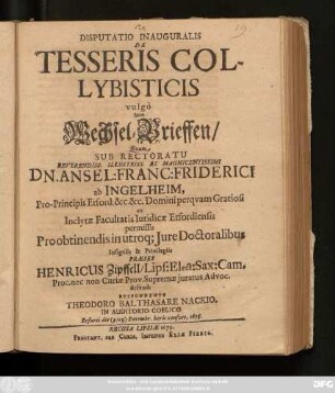 Disputatio Inauguralis De Tesseris Collybisticis vulgo von Wechsel-Brieffen