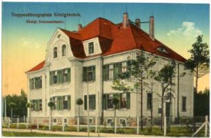 Königsbrück. Königliche Kommandantur