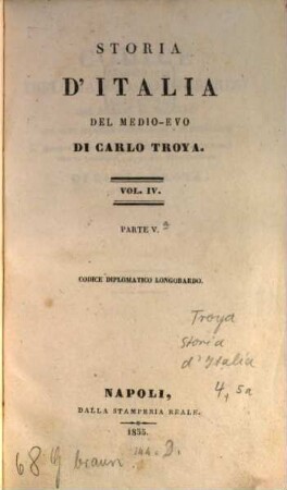 Storia d'Italia del medio-evo, [4,5,a]. Vol. 4, Codice diplomatico Longobardo dal DLXVIII al DCCLXXIV ; pt. 5,[a]