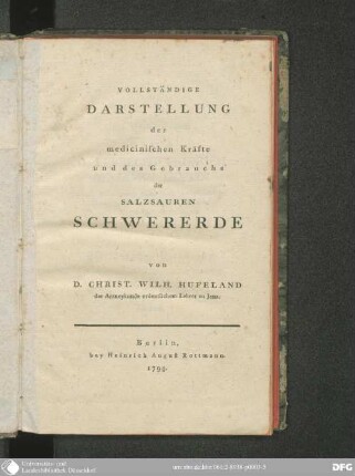 Vollständige Darstellung der medicinischen Kräfte und des Gebrauchs der salzsauren Schwererde