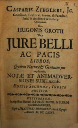 In Hugonis Grotii de iure belli et pacis libros , quibus Naturae & Gentium ius explicavit, notae et animadversiones subitariae