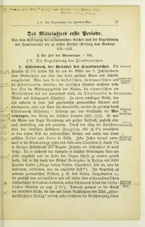 Des Mittelalters erste Periode. Von dem Untergang des weströmischen Reiches und der Begründung des Frankenreichs bis zu dessen Verfall (Vertrag von Verdun) 476-843