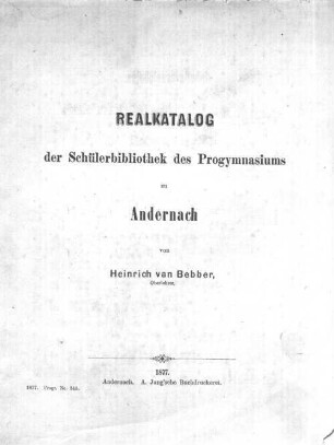 Realkatalog der Schülerbibliothek des Progymnasiums zu Andernach