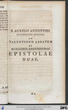 Ad Valentinum Abbatem Et Monachos Adrumetinos Epistolae Duae.