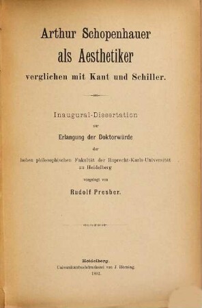 Arthur Schopenhauer als Aesthetiker : Verglichen m. Kant u. Schiller