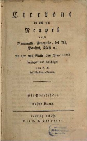 Cicerone in und um Neapel nach Romanelli, Marzullo, del Ré, Paolini, Vasi etc. : mit Steindrücken, 1