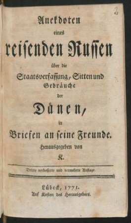 Anekdoten eines reisenden Russen über die Staatsverfassung, Sitten und Gebräuche der Dänen : in Briefen an seine Freunde
