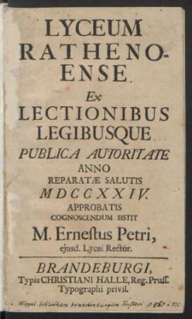 Lyceum Rathenoense : Ex Lectionibus Legibusque : Publica Autoritate Anno Reparatæ Salutis MDCCXXIV. Approbatis Cognoscendum Sistit