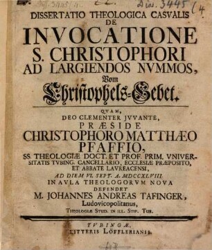 Dissertatio Theologica Casvalis De Invocatione S. Christophori Ad Largiendos Nvmmos