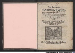 Newe Zeytung vnd Gründtliche Beschreybung welcher massen des Don Antonio Armada in den Jßlas delos Açores von des Königs in Hispanien vnnd Portugal Armada deren Obrister der Marggraue de Santa Cruz gewesen auff den 26. Julij diß 1582. Jars geschlagen ... worden : Sampt einer verzaichnuß des Reichtumbs so die Flotta diß 82. Jars auß Noua Spania ... gehn Seuelia gebracht