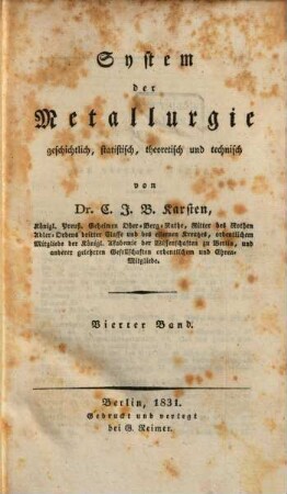 System der Metallurgie : geschichtlich, statistisch, theoretisch und technisch, 4
