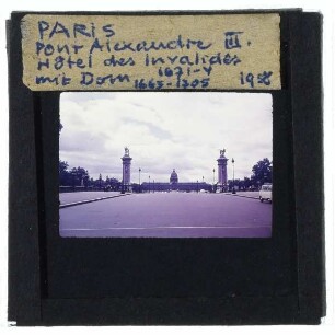 Paris, Pont Alexandre III,Paris, Hôtel des Invalides,Paris, Invalidendom