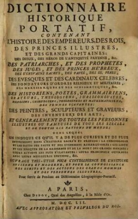 Dictionnaire Historique Portatif : Contenant L'Histoire Des Empereurs, Des Rois, Des Princes Illustres Et Des Grands Capitaines, Despitaines, Des Dieux, Des Héros De L'Antiquité Payenne &c., Des Patriarches Et Des Prophetes, Des Juges Et Des Princes Hebreux ..., 1