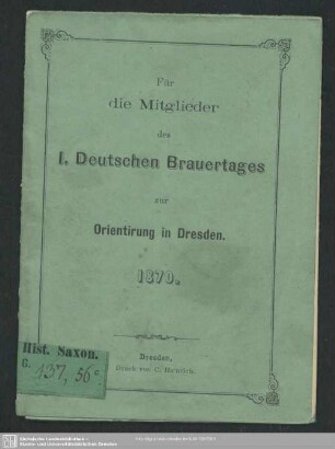 Für die Mitglieder des I. Deutschen Brauertages zur Orientirung in Dresden 1870