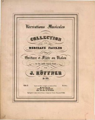Récréations musicales : collection de morceaux faciles pour guitare et flûte ou violon : sur des motifs d'opéras favoris : op. 321, 13. Les Mousquetaires de la Reine de F. Halevy
