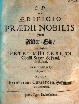 De Aedificio Praedii Nobilis : = Vom Ritter-Sitz