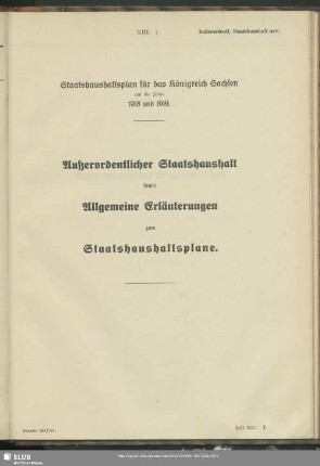 Außerordentlicher Staatshaushalt sowie Allgemeine Erläuterungen zum Staatshaushaltsplane