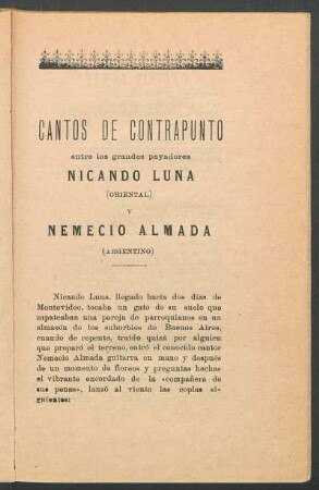 Cantos de contrapunto entre los grandes payadores Nicando Luna (oriental) y Nemecio Almada (argentino)