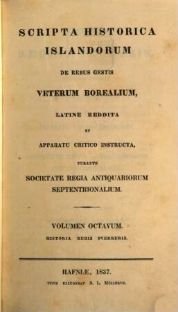 Scripta historica Islandorum de rebus gestis Veterum Borealium, 8. Historia Regis Sverreris. - 1837