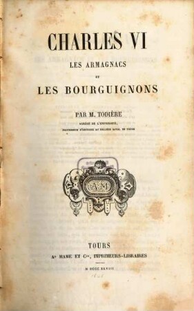 Charles VI, les Armagnacs et les Bourguignons