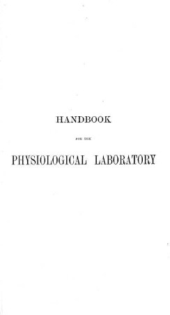 1: Handbook for the Physiological Laboratory. Text