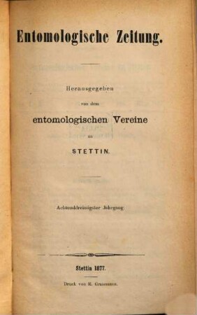 Entomologische Zeitung. 38. 1877