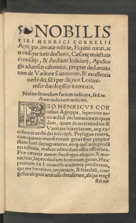 Nobilis Viri Henrici Cornelii Agrippae ... Apologia adversus calumnias, propter declamationem de Vanitate scientiarum, & excellentia verbi dei ...