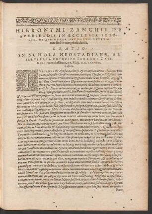 Hieronymi Zanchii De Aperiendis In Ecclesia Scholis, Deque Opera Sacrarum Literarum studiis cumprimis danda, Oratio:
