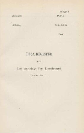 Bijlage 4. Desa-register van den aanslang der landrente jaar 18..