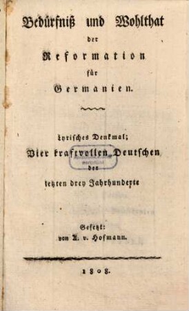 Bedürfniß und Wohlthat der Reformation für Germanien