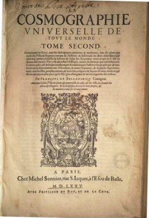 La Cosmographie universelle de tout le monde : avec beaucoup de gravures en bois, 2. Comprenant la Grece ... & descriuant les deux Asies ... Plus y est adioustee l'Affrique ...