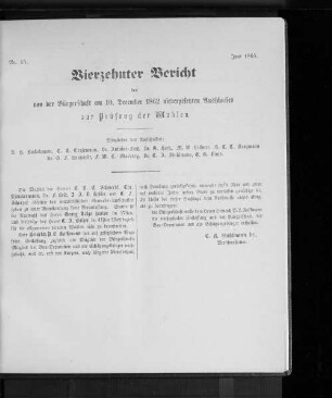Nr. 15. Vierzehnter Bericht des von der Bürgerschaft am 10. December 1862 niedergesetzten Ausschusses zur Prüfung der Wahlen. Juni 1865.