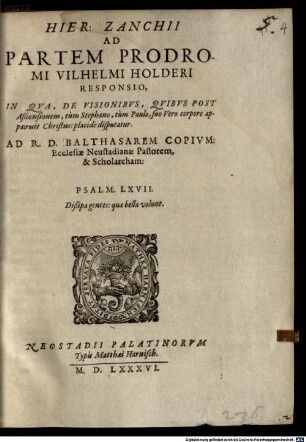 Hier. Zanchii Ad Partem Prodromi Vilhelmi Holderi Responsio, In Qua, De Visionibus, Quibus Post Ascensionem, tùm Stephano, tùm Paulo, suo Vero corpore apparuit Christus: placidè disputatur