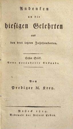 Andenken an die Rostockschen Gelehrten aus den drei letzten Jahrhunderten, Erstes Stück