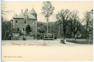 Freiberg. Schloss Freudenstein mit Straßenbahn