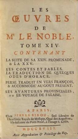 Les Oeuvres De Mr Le Noble, 14. Contenant La suite de sa XXIV. promenade, & la XXV.