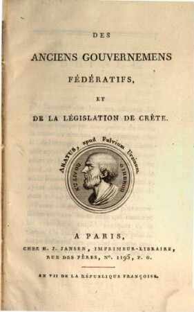 Des Anciens Gouvernemens Fédératifs Et De La Législation De Crète