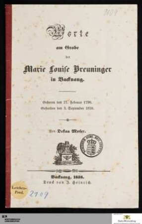 Worte am Grabe der Marie Louise Breuninger in Backnang : Geboren den 27. Februar 1798. Gestorben den 3. September 1858