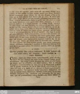 §. CXXIV. Christus praestitit Deo cultum externum, & hunc quoque cultum renati vere; sed irregeniti, spuria quadam ratine, imitantur.