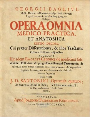 Georgii Baglivi Opera omnia medico-practica, et anatomica