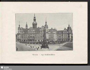 Dresden - Kgl. Residenzschloss