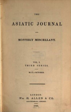 The Asiatic journal and monthly miscellany. 1, 1. 1843