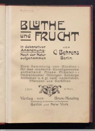 1: [Blüthe und Frucht in dekorativer Anordnung] Band 1
