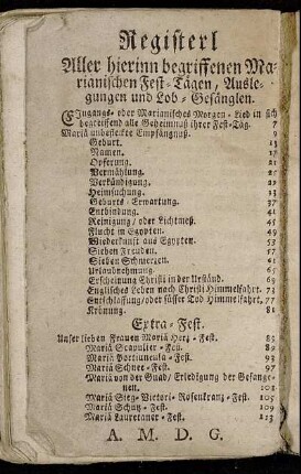 Registerl Aller hierinn begriffenen Marianischen Fest-Tägen, Auslegungen und Lob-Gesänglen.